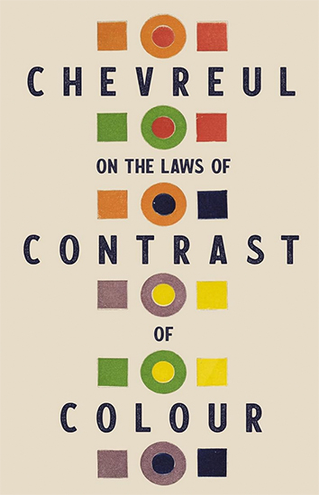 Chevreul on the Laws of Contrast of Colour